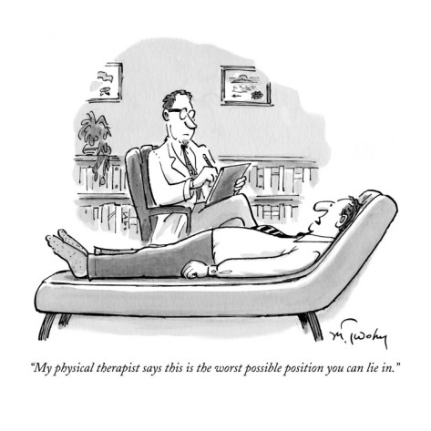 mike twohy my physical therapist says this is the worst possible position you can li new yorker cartoon1